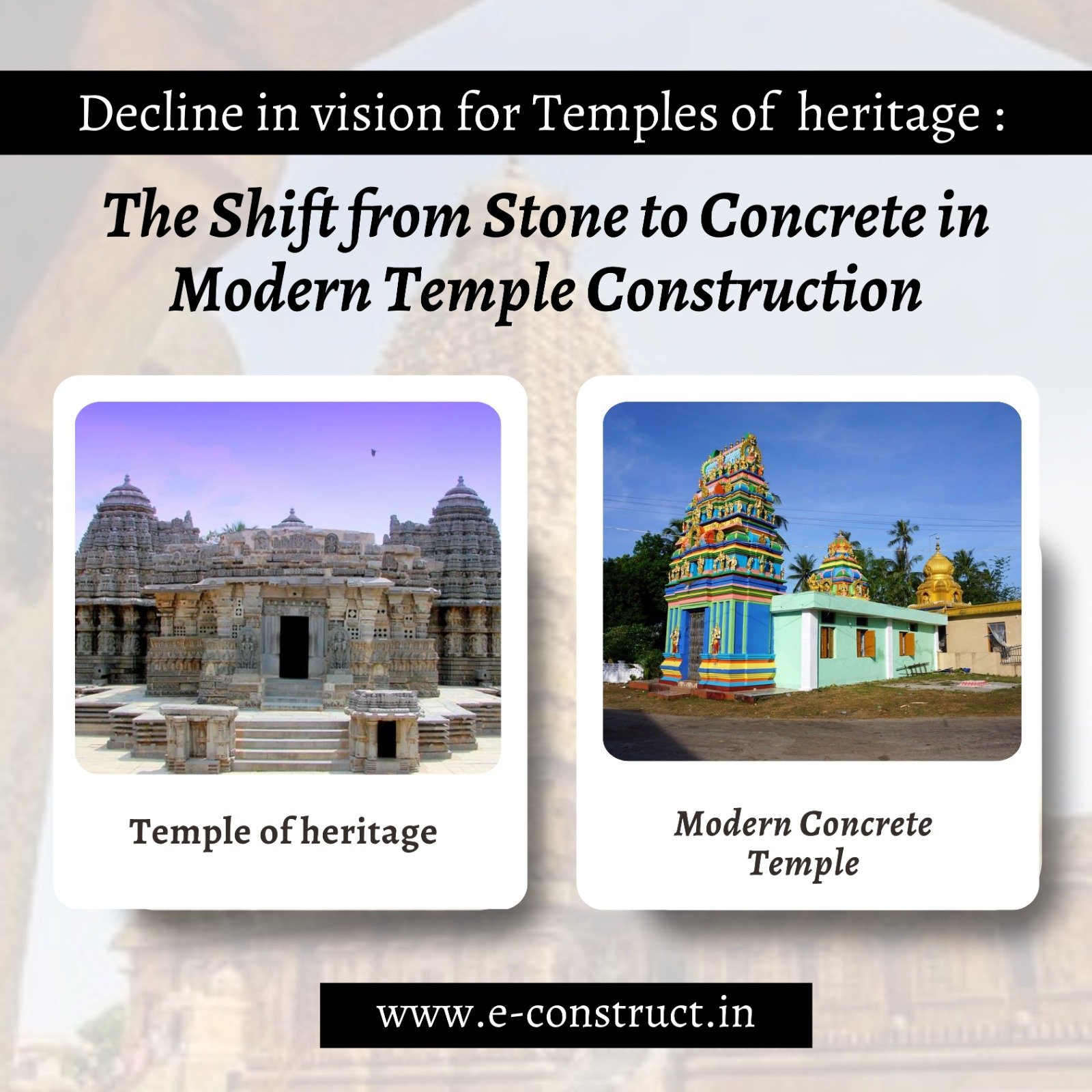 Decline in vision for Temples of heritage : The Shift from Stone to ...